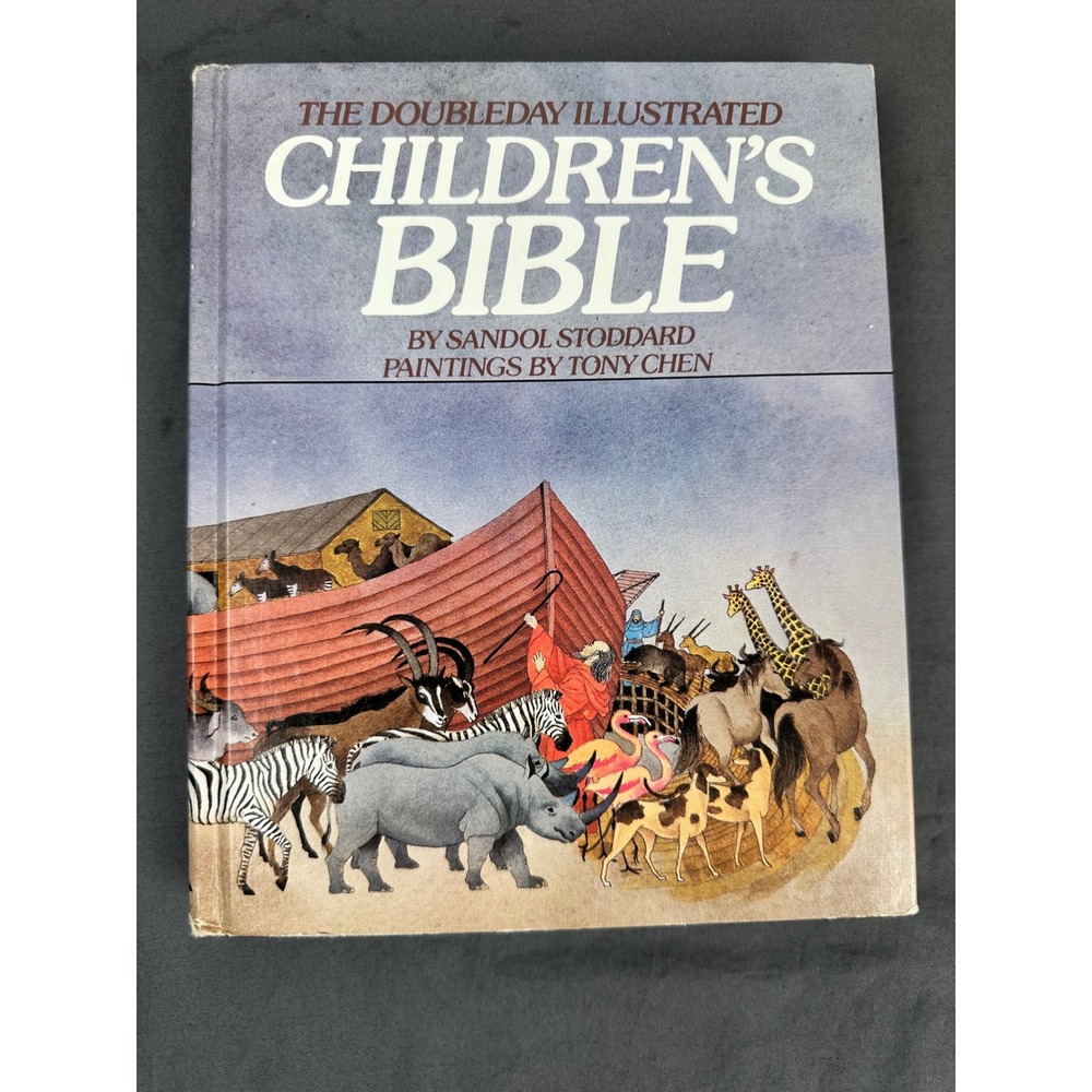 The Doubleday Illustrated Children's Bible by Sandol Stoddard 1983 Tony Chen